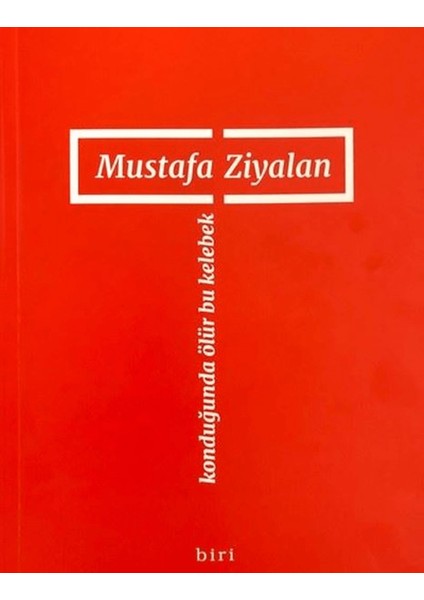Konduğunda Ölür Bu Kelebek