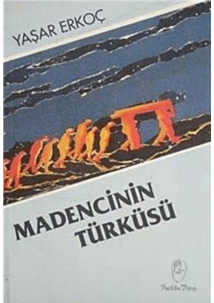 Madencinin Türküsü