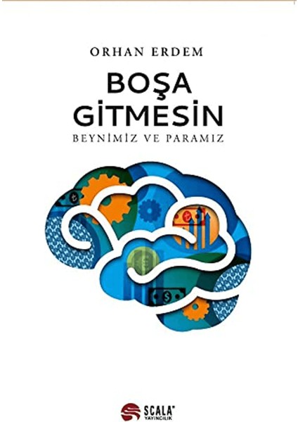Boşa Gitmesin - Beynimiz ve Paramız