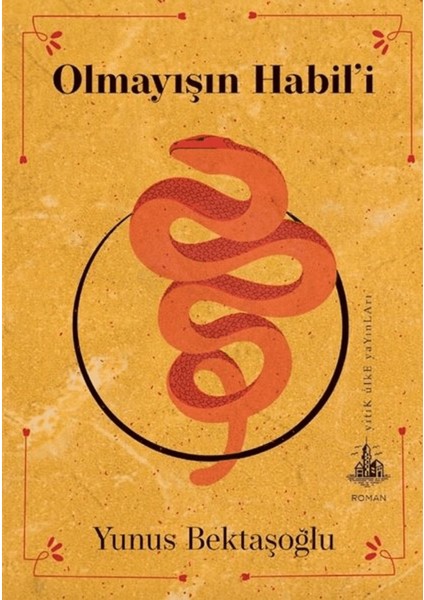 Olmayışın Habil’i