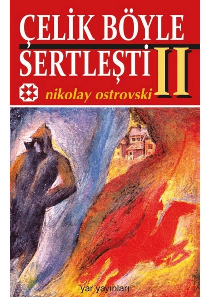 Çelik Böyle Sertleşti Cilt: 2