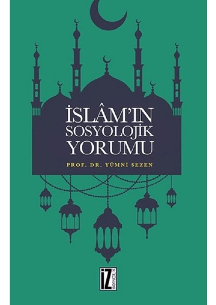 Islam’ın Sosyolojik Yorumu