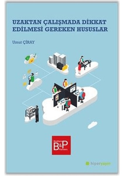 Uzaktan Çalışmada Dikkat Edilmesi Gereken Hususlar