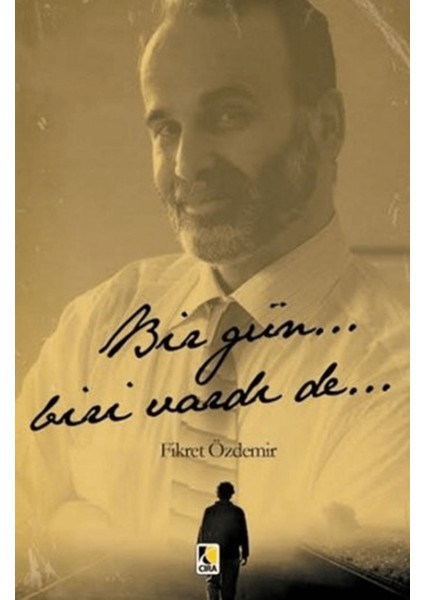 Bir Gün... Biri Vardı De...