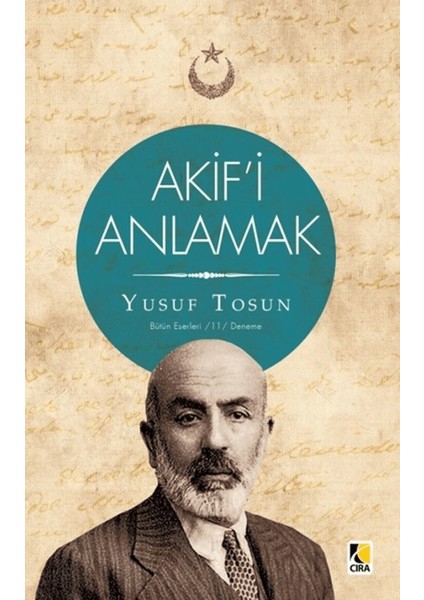 Akif'i Anlamak