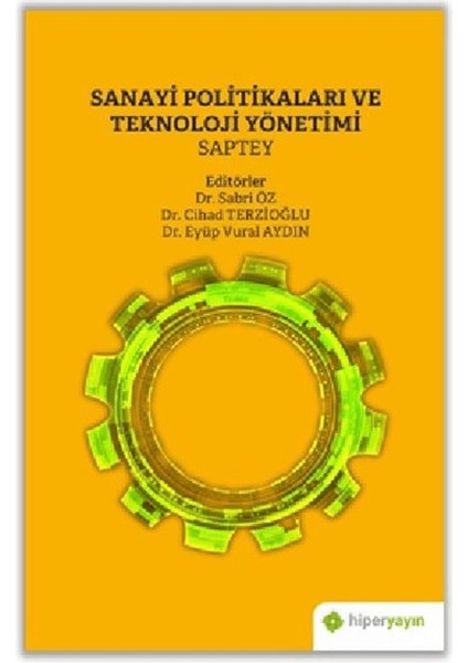 Sanayi Politikaları ve Teknoloji Yönetimi