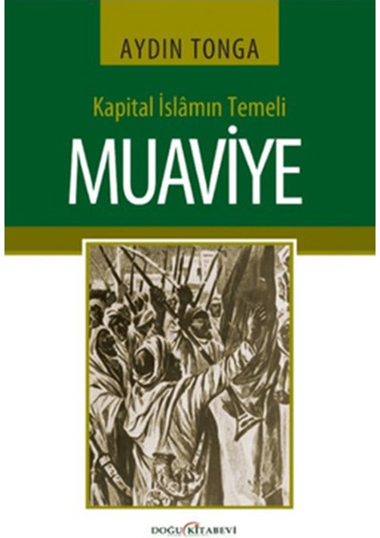 Kapital Islamın Temeli Muaviye