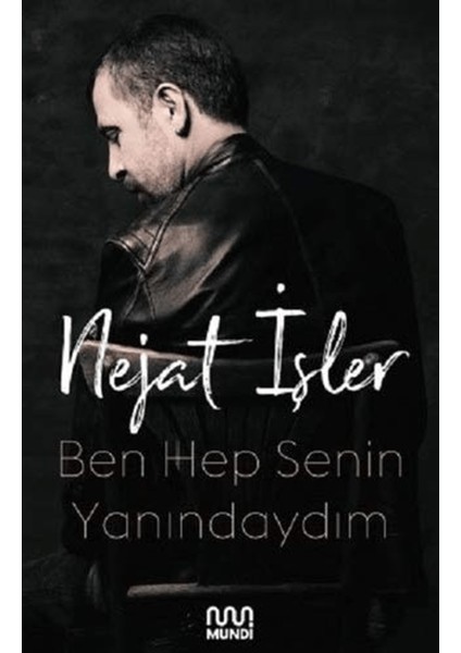 Ben Hep Senin Yanındaydım