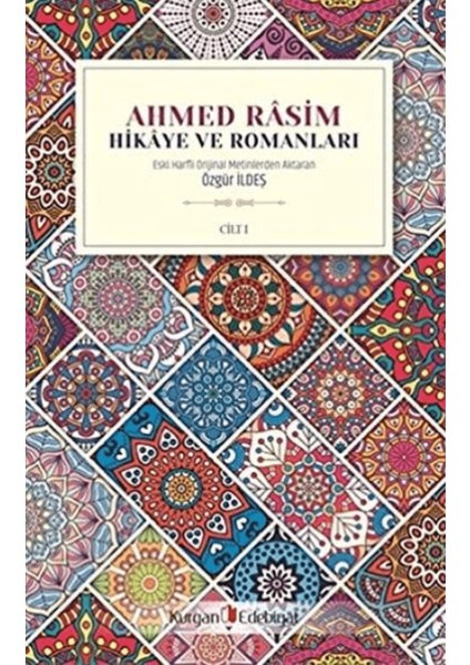 Ahmed Rasim - Hikaye ve Romanları Cilt 1