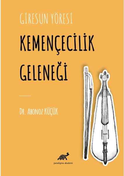 Giresun Yöresi Kemençecilik Geleneği