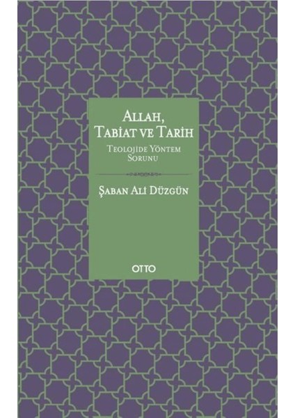 Allah, Tabiat ve Tarih