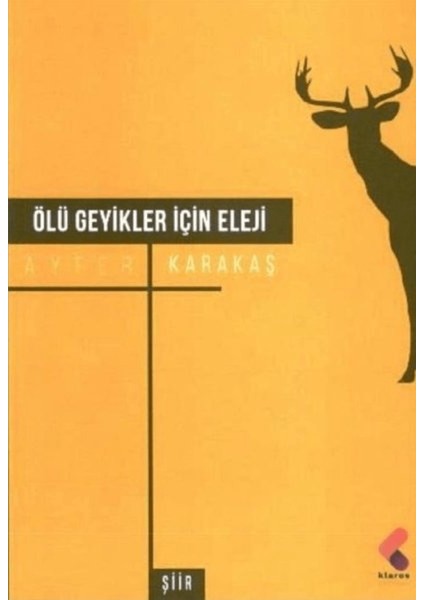 Ölü Geyikler Için Eleji