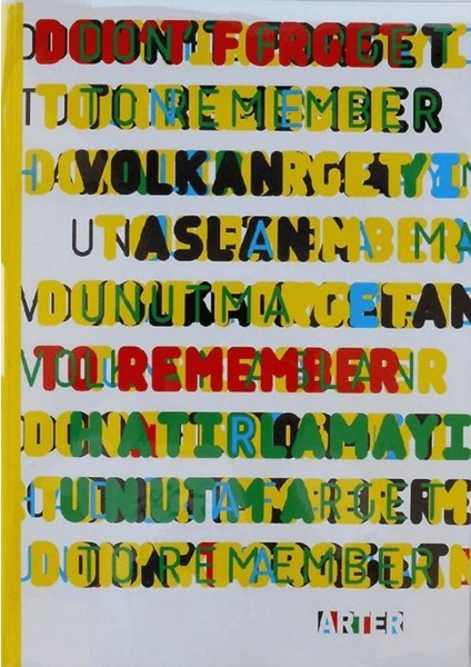 Don't Forget To Remember / Hatirlamayı Unutma