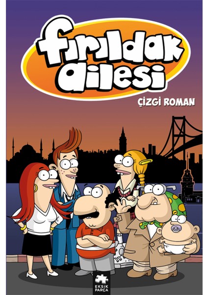 Fırıldak Ailesi