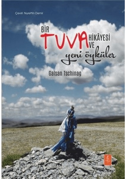 Bir Tuva Hikayesi ve Yeni Öyküler