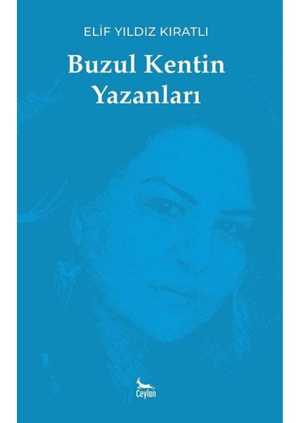 Buzul Kentin Yazanları