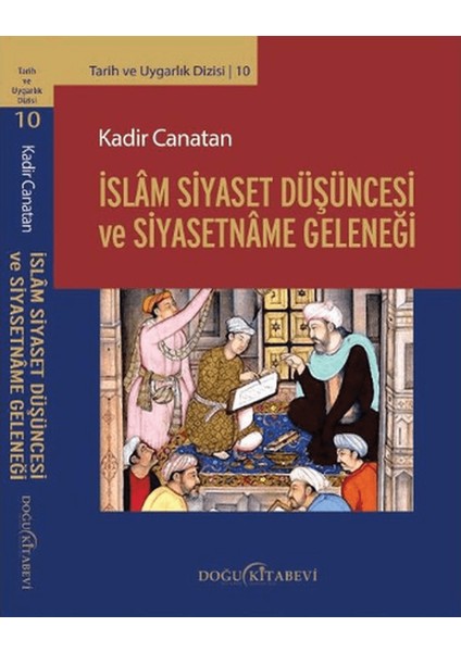 Islam Siyaset Düşüncesi ve Siyasetname Geleneği