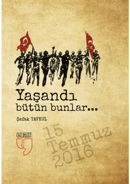Yaşandı Bütün Bunlar