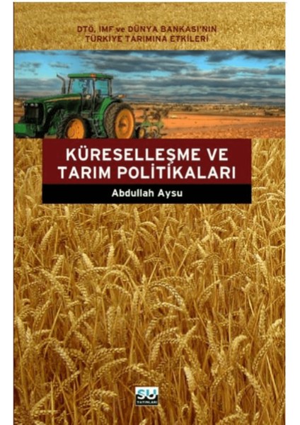 Küreselleşme ve Tarım Politikaları