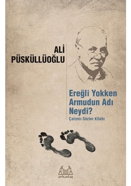 Ereğli Yokken Armudun Adı Neydi?