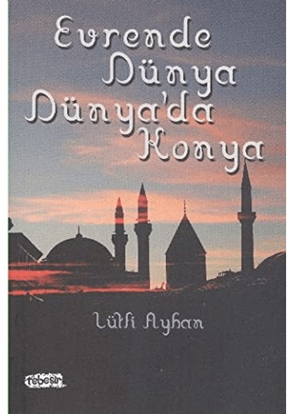 Evrende Dünya Dünya'da Konya