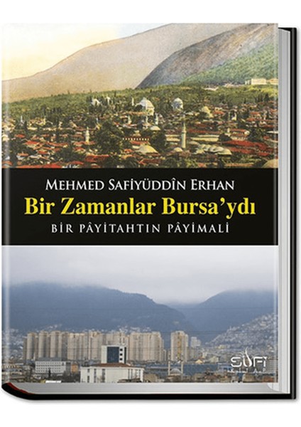 Bir Zamanlar Bursa'ydı