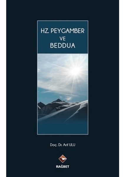 Hz. Peygamber ve Beddua