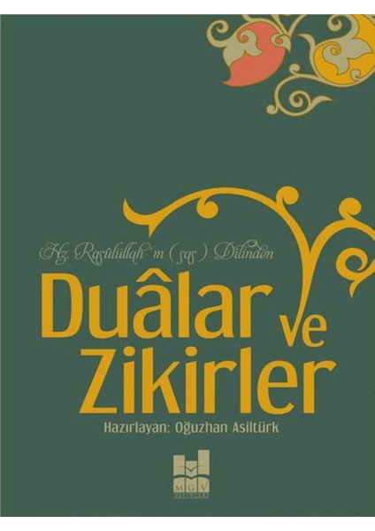 Hz. Rasulüllah'ın Dilinden Dualar ve Zikirler