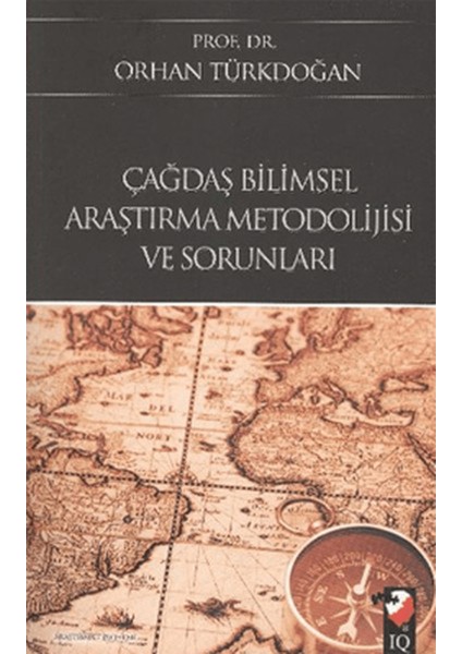Çağdaş Bilimsel Araştırma Metodolijisi ve Sorunları