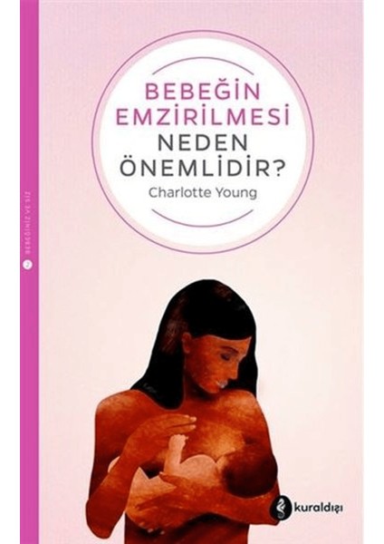Bebeğin Emzirilmesi Neden Önemlidir?