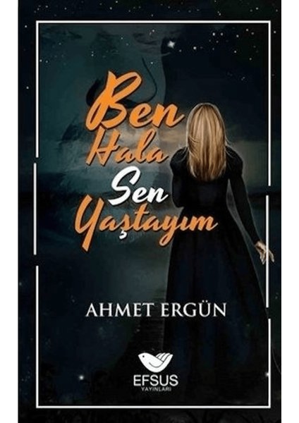 Ben Hala Sen Yaştayım