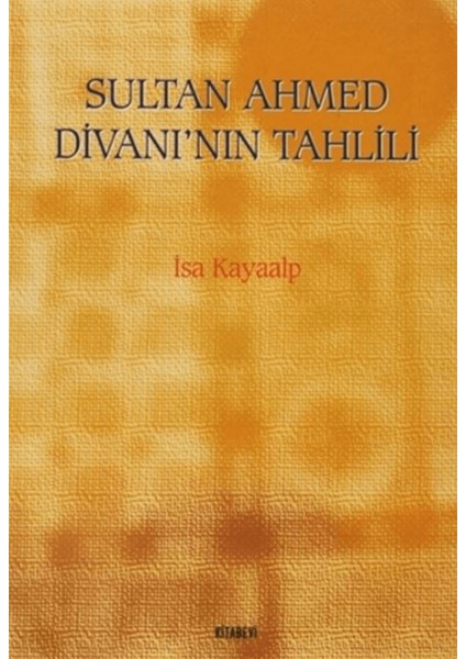 Sultan Ahmed Divanı’nın Tahlili