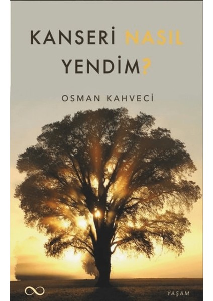 Kanseri Nasıl Yendim?