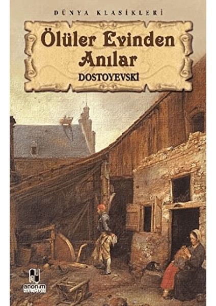 Ölüler Evinden Anılar