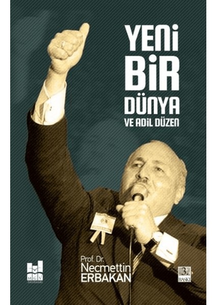 Yeni Bir Dünya ve Adil Düzen