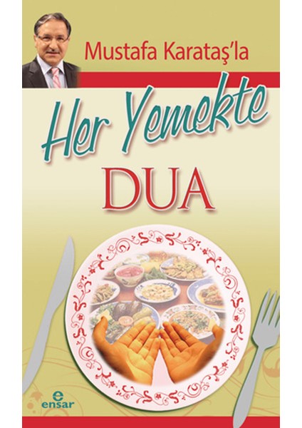 Mustafa Karataş'la Her Yemekte Dua
