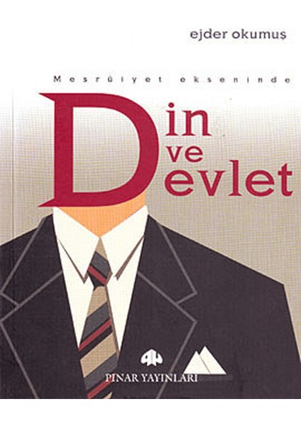 Meşruiyet Ekseninde Din ve Devlet