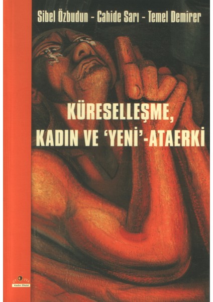 Küreselleşme Kadın ve Yeni - Ataerki
