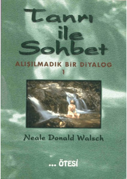 Tanrı ile Sohbet - Alışılmadık Bir Diyalog 1
