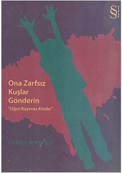 Ona Zarfsız Kuşlar Gönderin