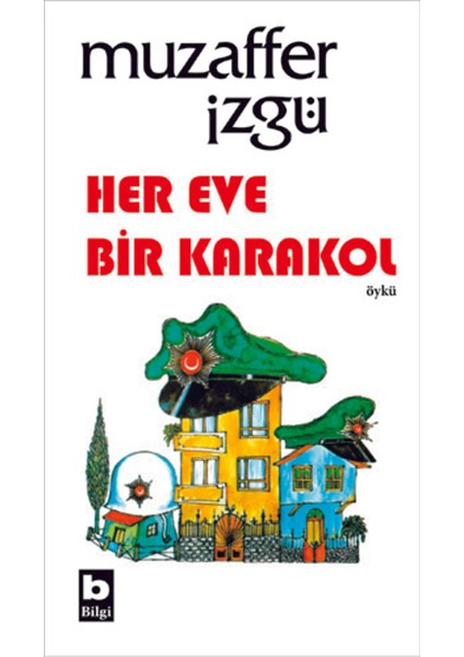 Her Eve Bir Karakol