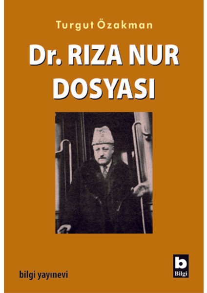 Dr. Rıza Nur Dosyası