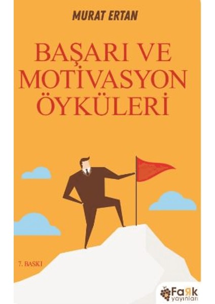 Başarı ve Motivasyon Öyküleri