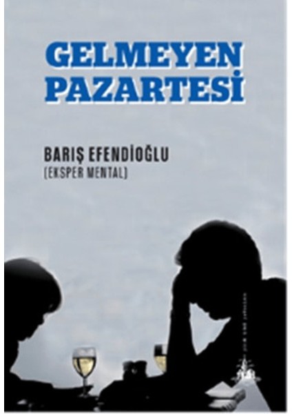 Gelmeyen Pazartesi