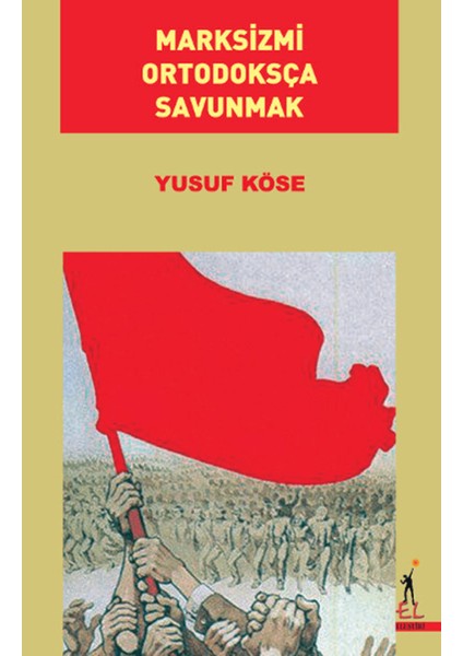 Marksizmi Ortodoksça Savunmak