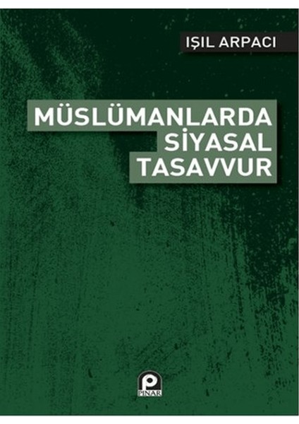 Müslümanlarda Siyasal Tasavvur