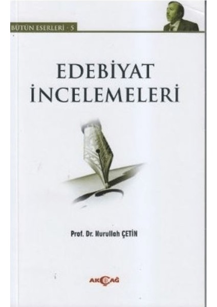 Edebiyat Incelemeleri - Bütün Eserleri 5