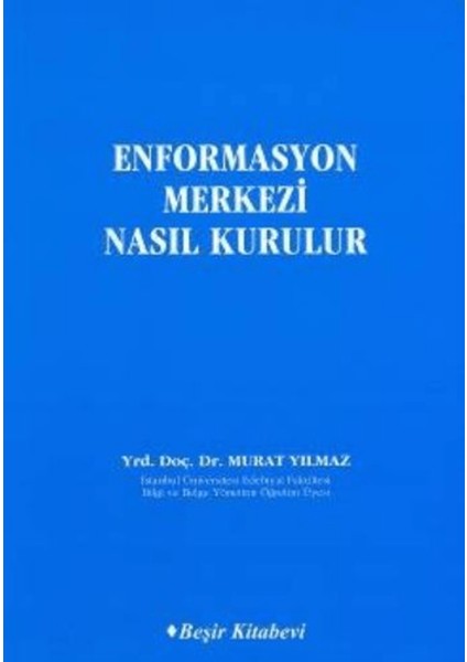 Enformasyon Merkezi Nasıl Kurulur