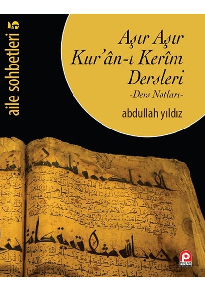 Aşır Aşır Kur'an-I Kerim Dersleri