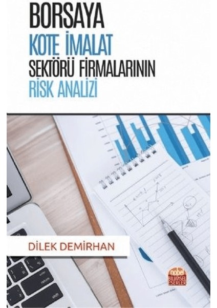 Borsaya Kote Imalat Sektörü Firmalarının Risk Analizi